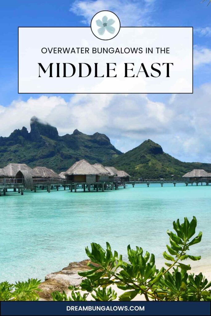 Middle East overwater bungalows pin