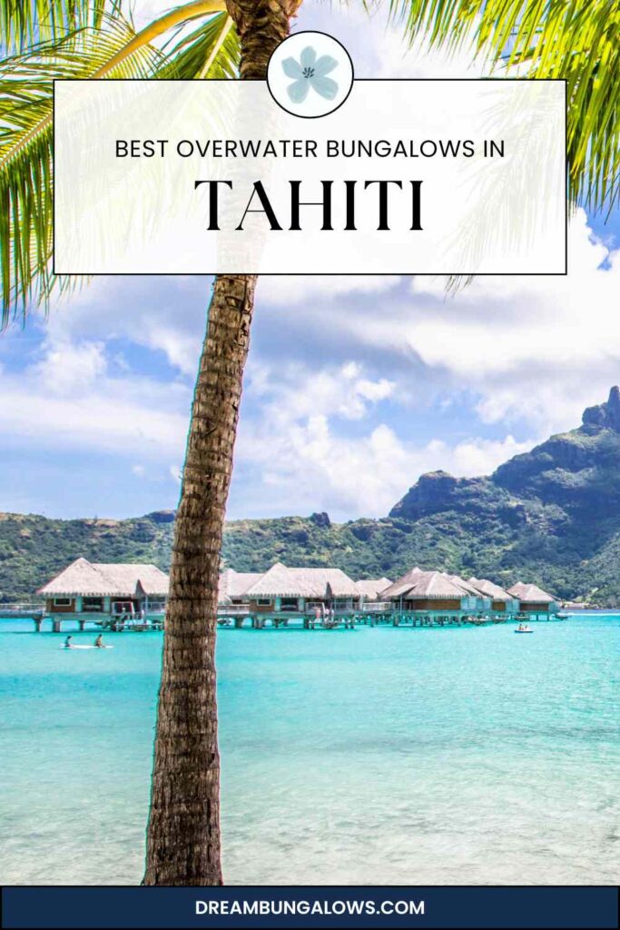 Tahiti overwater bungalows pin