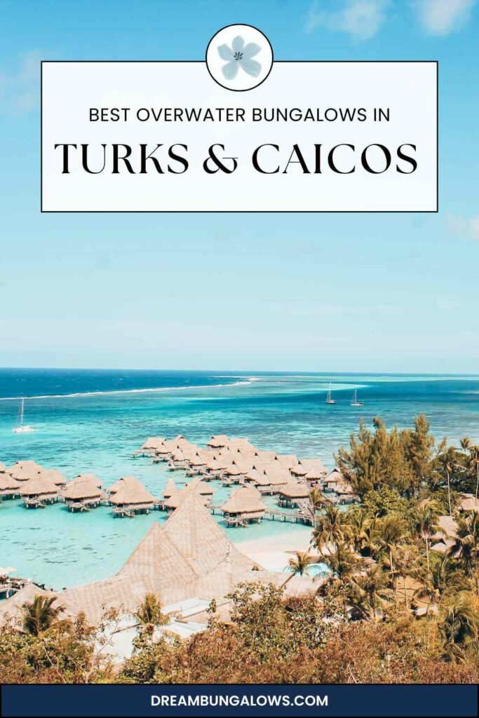 Turks and Caicos overwater bungalows pin