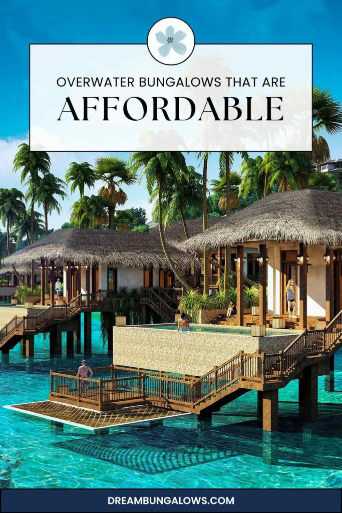 Affordable overwater bungalows pin