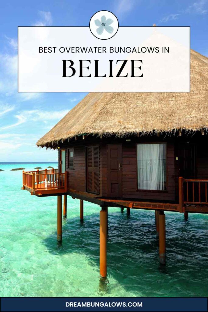 Belize overwater bungalows pin