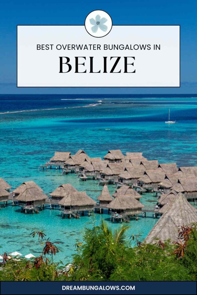 Belize overwater bungalows pin