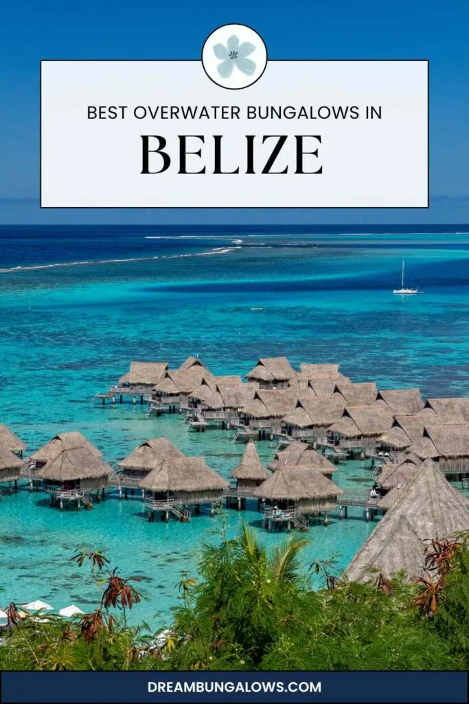 Belize overwater bungalows pin