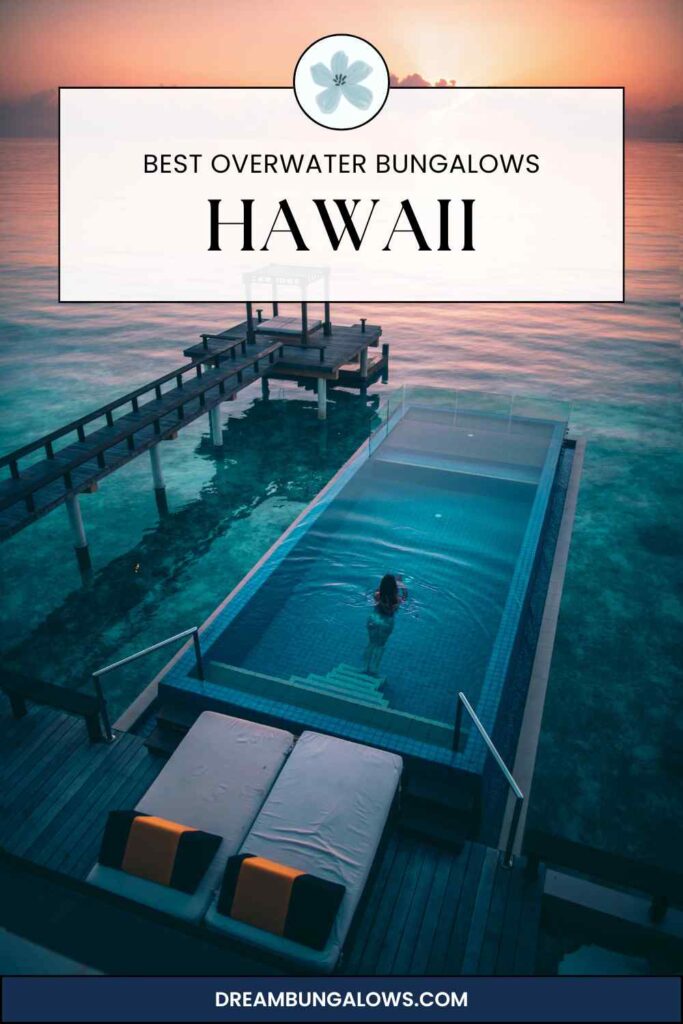 Hawaii overwater bungalows pin