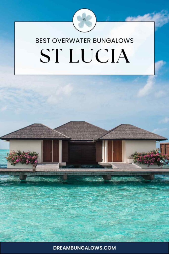 St Lucia overwater bungalows pin