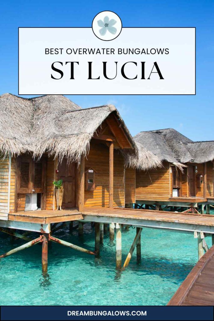 St Lucia overwater bungalows pin