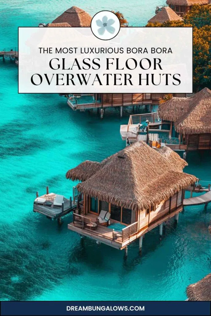glass floor bungalow bora bora pin